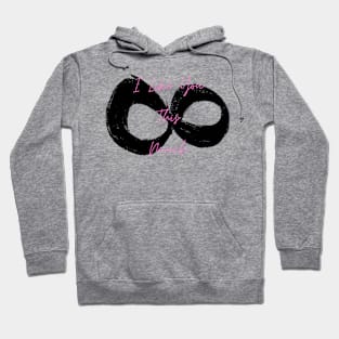 I Like You This Much Infinity Hoodie